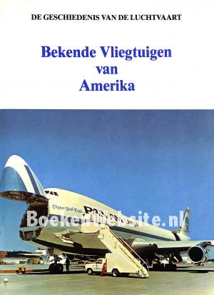 Bekende Vliegtuigen van Amerika
