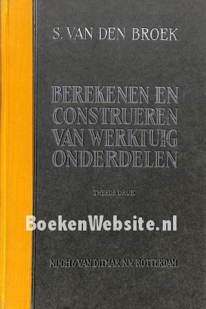 Berekenen en construeren van werktuig onderdelen