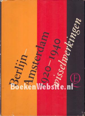 Berlijn - Amsterdam 1920 / 1940 Berlijn - Amsterdam 1920 / 1940