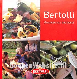 Bertolli, genieten van het leven!