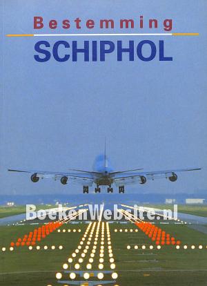 Bestemming Schiphol