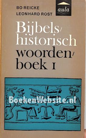 Bijbels historisch woordenboek I