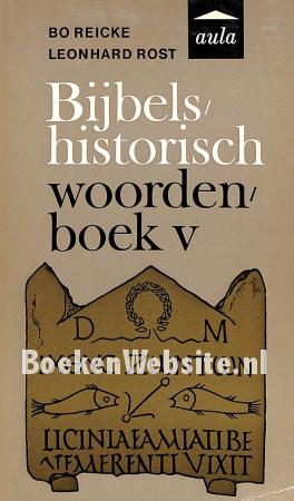 Bijbels historisch woordenboek V