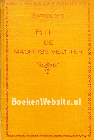Bill de machtige vechter
