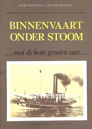 Binnenvaart onder stoom Binnenvaart onder stoom