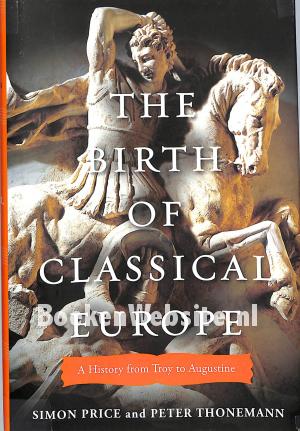 The Birth of Classical Europe