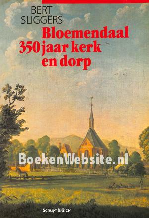 Bloemendaal 350 jaar kerk en dorp