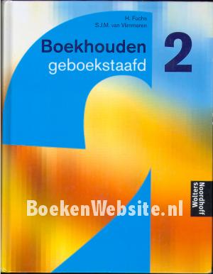 Boekhouden geboekstaafd 2 Boekhouden geboekstaafd 2