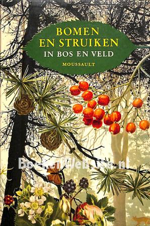 Bomen en struiken in bos en veld Bomen en struiken in bos en veld