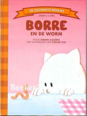 Borre en de worm Borre en de worm