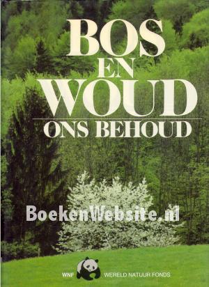 Bos en Woud ons behoud
