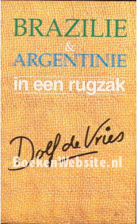Brazilie & Agentinie in een rugzak