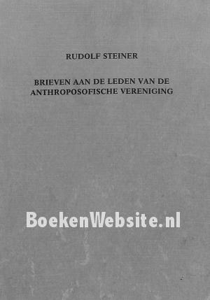 Brieven aan de leden van de Anthropo-sofische vereniging Brieven aan de leden van de Anthropo-sofische vereniging