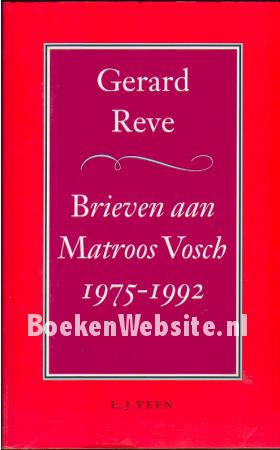 Brieven aan Matroos Vosch 1975 / 1992 Brieven aan Matroos Vosch 1975 / 1992