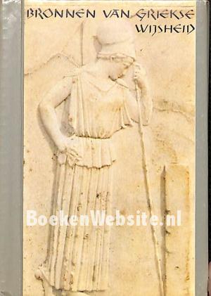 Bronnen van Griekse wijsheid Bronnen van Griekse wijsheid