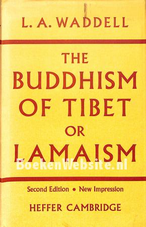The Buddhism of Tibet or Lamaism