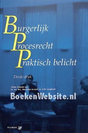 Burgerlijk procesrecht praktisch belicht