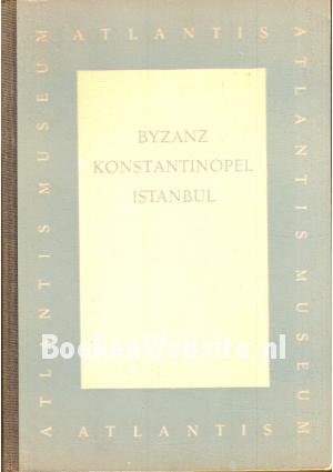 Byzanz, Konstantinopel, Istanbul
