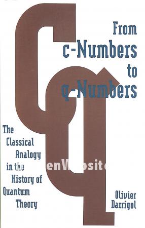 From c-Numbers to q-Numbers