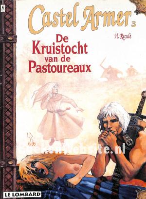 Castel Armer, De Kruistocht van de Pastoureaux