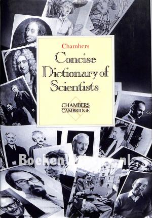 Chambers Concise Dictionary of Scientists