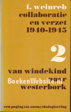 Collaboratie en verzet 1940 / 1945 deel 2 Collaboratie en verzet 1940 / 1945 deel 2
