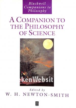 A Companion to the Philosophy of Science