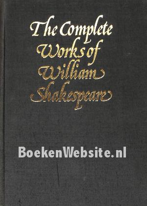 The Complete Works of William Shakespeare The Complete Works of William Shakespeare