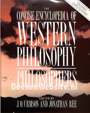 The Concise Encyclopedia of Western Philosophy and Philosophers