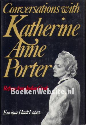 Conversations with Katherine Anne Porter Conversations with Katherine Anne Porter