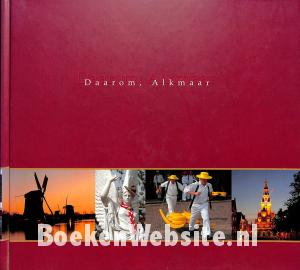 Daarom, Alkmaar