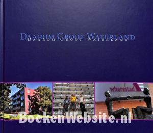 Daarom Groot Waterland Daarom Groot Waterland