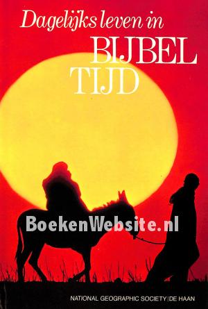 Dagelijks leven in Bijbel Tijd Dagelijks leven in Bijbel Tijd