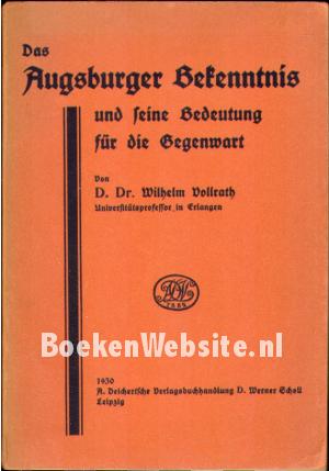 Das Augsburger Bekenntnis und seine Bedeutung für die Gegenwart