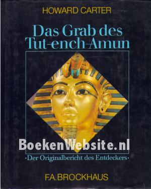 Das Grab des Tut-ench-Amun