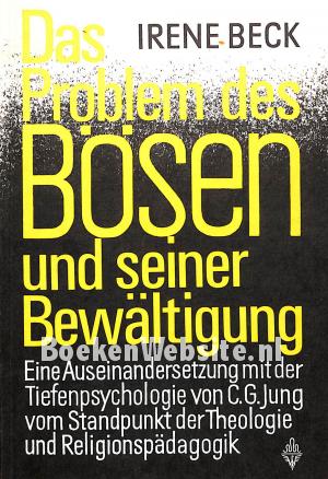 Das Problem des Bösen und seiner Bewältigung
