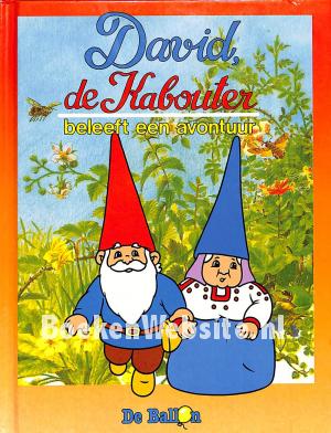 David de Kabouter beleeft een avontuur David de Kabouter beleeft een avontuur
