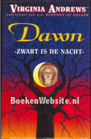 Dawn, zwart is de nacht
