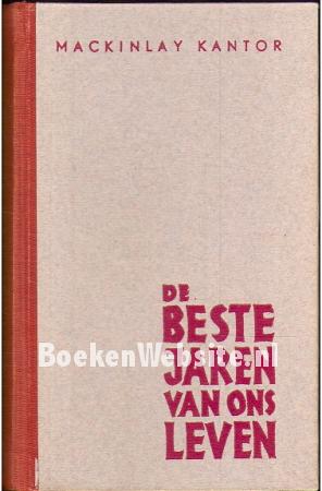 De beste jaren van ons leven De beste jaren van ons leven