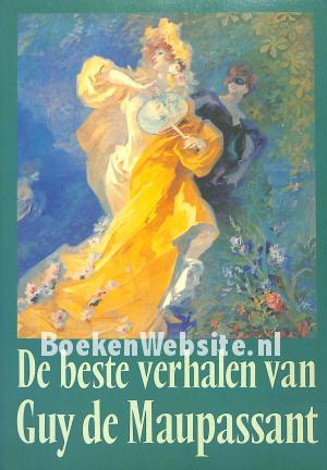 De beste verhalen van Guy de Maupassant