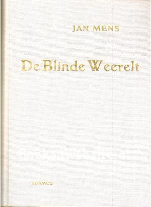 De Blinde Weerelt De Blinde Weerelt