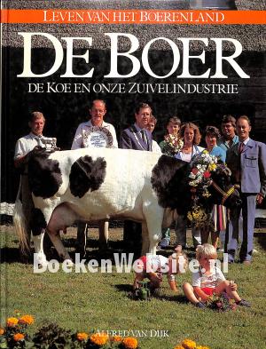 De boer, de koe en onze zuivelindustrie