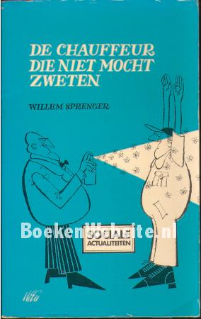 De chauffeur die niet mocht zweten De chauffeur die niet mocht zweten