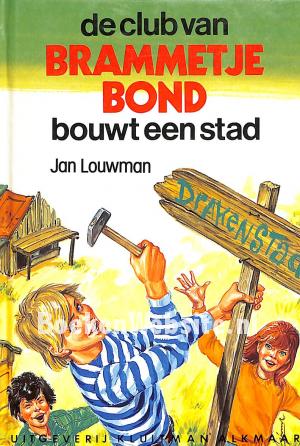 De club van Brammetje Bond bouwt een stad