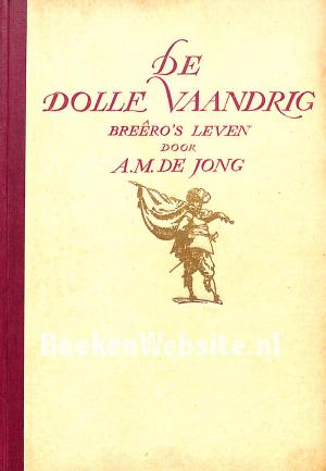 De dolle vaandrig De dolle vaandrig