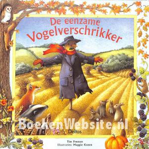 De eenzame Vogel-verschrikker De eenzame Vogel-verschrikker