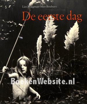 De eerste dag