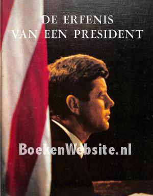 De erfenis van een president