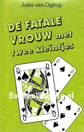 De fatale vrouw met twee kleintjes