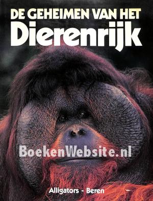 De geheimen van het dierenrijk A-B De geheimen van het dierenrijk A-B